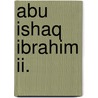 Abu Ishaq Ibrahim Ii. door Jesse Russell