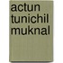 Actun Tunichil Muknal