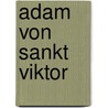 Adam von Sankt Viktor by Jesse Russell