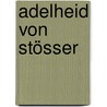 Adelheid von Stösser by Jesse Russell