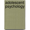 Adolescent Psychology door Marisen Mwale