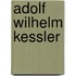 Adolf Wilhelm Kessler