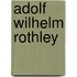Adolf Wilhelm Rothley