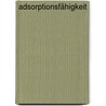 Adsorptionsfähigkeit by Jesse Russell