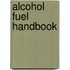 Alcohol Fuel Handbook