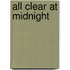 All Clear at Midnight