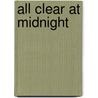 All Clear at Midnight door Cynthia E. Cowen