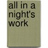 All in a Night's Work