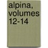 Alpina, Volumes 12-14
