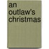 An Outlaw's Christmas