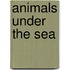 Animals Under the Sea