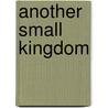 Another Small Kingdom door James Green