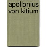Apollonius Von Kitium by Citiensis Apollonius