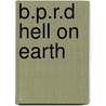 B.P.R.D Hell on Earth door Mike Mignola