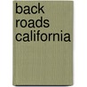 Back Roads California door Lee Foster