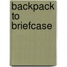 Backpack to Briefcase door Jill Noble