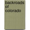 Backroads Of Colorado door Boyd Norton