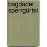Bagdader Sperrgürtel door Jesse Russell