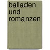 Balladen und Romanzen door Buchheim