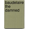 Baudelaire the Damned door F.W.J. Hemmings