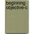 Beginning Objective-C