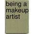 Being a Makeup Artist