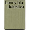 Benny Blu - Detektive door Claudia Biermann