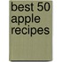 Best 50 Apple Recipes