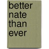 Better Nate Than Ever door Tim Federle