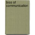 Bias Of Communication