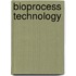 Bioprocess Technology