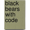 Black Bears with Code by Pamela McDowell