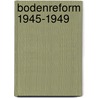 Bodenreform 1945-1949 door Yvonne Dorf