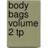 Body Bags Volume 2 Tp by Jason Pearson