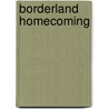 Borderland Homecoming door Ellen Gray Massey