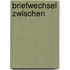Briefwechsel Zwischen