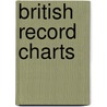 British record charts door Books Llc
