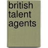 British talent agents door Books Llc