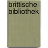 Brittische Bibliothek door Wilhelm Müller Karl