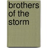 Brothers of the Storm by David W. Menefee