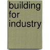 Building For Industry door etc.