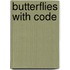 Butterflies with Code