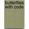 Butterflies with Code by Jennifer Hurtig