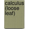 Calculus (Loose Leaf) by Laura Taalman