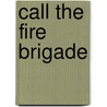 Call the Fire Brigade door Allan Grice