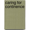 Caring for Continence door Mandy Fader