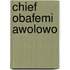 Chief Obafemi Awolowo