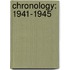Chronology: 1941-1945