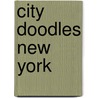 City Doodles New York by Bill Zimmerman