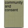 Community and Consent door Cary J. Nederman